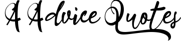 A Advice Quotes