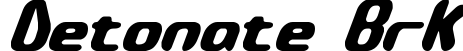Detonate BRK