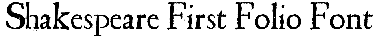 Shakespeare First Folio Font