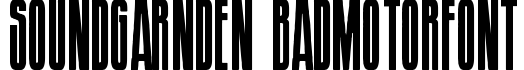 Soundgarnden Badmotorfont
