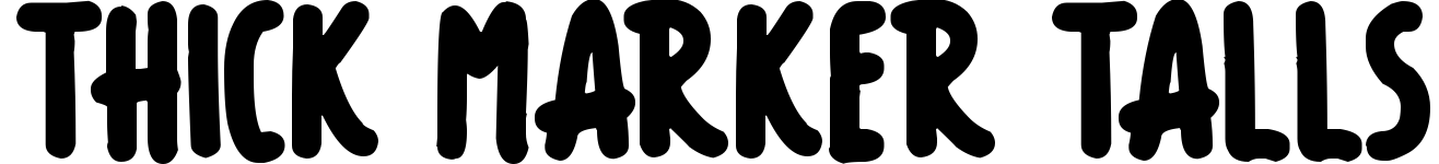 Thick Marker Talls