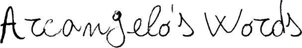 Arcangelo's Words