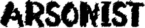 Arsonist