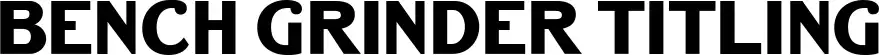 Bench Grinder Titling