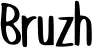 Bruzh
