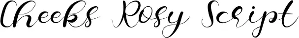 Cheeks Rosy Script