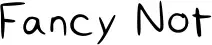 Fancy Not