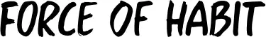 Force Of Habit