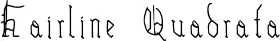 Hairline Quadrata