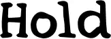 Hold