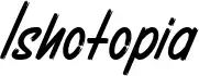 Ishotopia