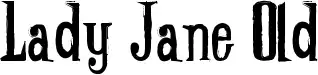 Lady Jane Old