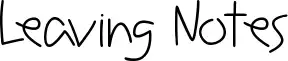 Leaving Notes