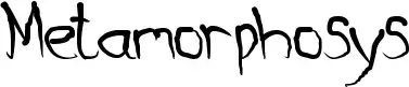 Metamorphosys