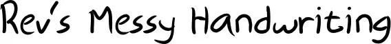 Rev's Messy Handwriting