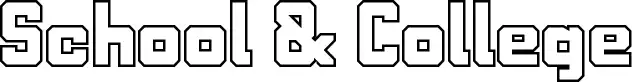 School & College