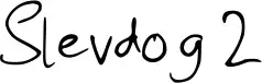Slevdog 2