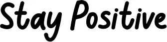 Stay Positive