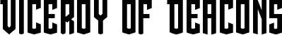 Viceroy of Deacons
