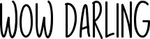 Wow Darling